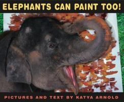 Elephants Can Paint Too! 0689869851 Book Cover