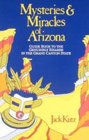 Mysteries and Miracles of Arizona 0936455047 Book Cover