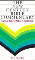 The New Century Bible Commentary: Ezra, Nehemiah and Esther 0551011181 Book Cover