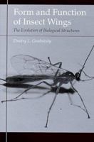 Form and Function of Insect Wings: The Evolution of Biological Structures 0801860032 Book Cover