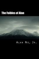 The Foibles of Alan 1484028988 Book Cover