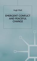 Emergent Conflict and Peaceful Change: Emergent Conflict and Peaceful Change 0333987675 Book Cover