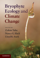 Bryophyte Ecology and Climate Change 0521757770 Book Cover