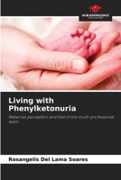 Living with Phenylketonuria 6208052645 Book Cover