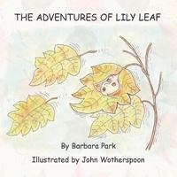 The Adventures of Lily Leaf 1456786482 Book Cover