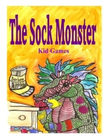 The Sock Monster 1484800613 Book Cover