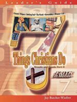 Faith in Motion Series 7 Things Christians Do - Leader's Guide 068708346X Book Cover