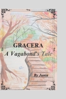 GRACERA: A Vagabond's Tale B0GYKNGQVP Book Cover