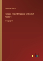 Horace; Ancient Classics for English Readers: in large print 3368364464 Book Cover