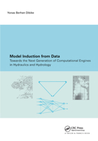 Model Induction from Data: Towards the Next Generation of Computational Engines in Hydraulics and Hydrology 9058093565 Book Cover