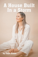 A House Built In a Storm B0CP4FS614 Book Cover
