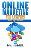 Online Marketing for Lawyers: Website, Blog, & Social Media 1495396541 Book Cover