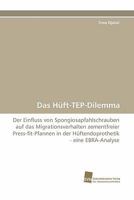 Das Huft-Tep-Dilemma 3838124243 Book Cover