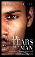 The Tears of a Man: A Collection of Poems & Spoken Word B09SP43DZJ Book Cover