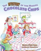 The Mystery of the Missing Chocolate Chips 1631778706 Book Cover