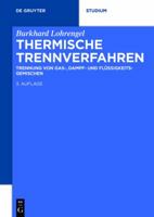 Thermische Trennverfahren (De Gruyter Studium) 3110473216 Book Cover
