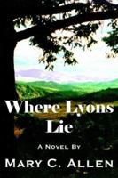 Where Lyons Lie 1420870238 Book Cover