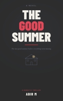 The Good Summer B0H9XKKP8L Book Cover