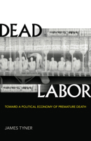 Dead Labor: Toward a Political Economy of Premature Death 1517903637 Book Cover