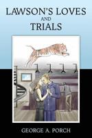 Lawson's Loves and Trials 1492823244 Book Cover