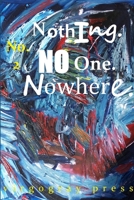 Nothing. No One. Nowhere. No. 2 B/W Edtion 1105030105 Book Cover