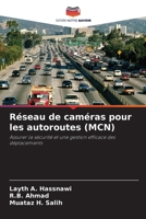 Réseau de caméras pour les autoroutes (MCN) (French Edition) 620836910X Book Cover