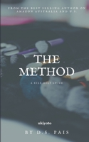 The Method: A Self Help Guide 1699536317 Book Cover