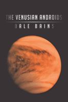 The Venusian Androids 1491881208 Book Cover