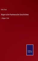 Rügen'sche-Pommersche Geschichten: I. Rügen 1168 337508384X Book Cover