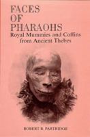 Faces of Pharaohs: Royal Mummies and Coffins from Ancient Thebes 0948695323 Book Cover