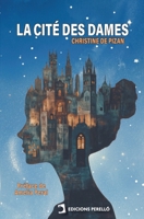 La cité des dames (French Edition) B0FCSJSRPQ Book Cover
