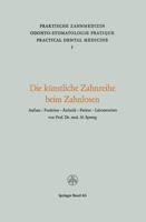Die Kunstliche Zahnreihe Beim Zahnlosen: Aufbau Funktion Asthetik Patient Laboratorium 3764303476 Book Cover