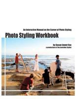 Photo Styling Workbook 1479115207 Book Cover