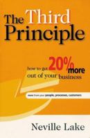 The Third Principle: How to Get 20% More Out of Your Business 1875680705 Book Cover