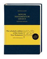 Nestle-Aland Novum Testamentum Graece with Dictionary: The Scholarly Edition of the Greek New Testament with Dictionary 3438051605 Book Cover