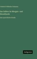 Das Salben im Morgen- und Abendlande: Eine sprachliche Studie 3386455506 Book Cover