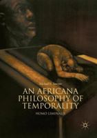An Africana Philosophy of Temporality: Homo Liminalis 3030075095 Book Cover