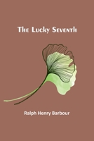 The Lucky Seventh 1514306514 Book Cover