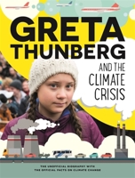 Greta Thunberg and the Climate Crisis 1445172895 Book Cover