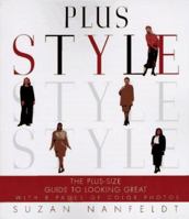 Plus Style: The Plus-Size Guide to Looking Great 0452275962 Book Cover