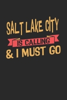 Salt Lake City is calling & I must go: 6x9 - notebook - dot grid - city of birth 1675177910 Book Cover