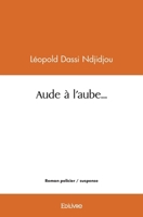 Aude à l'aube... (French Edition) 2414587024 Book Cover