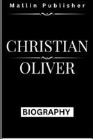 Christian Oliver: Tragic tale of German actor and his two daughters' deaths in a plane crash (Iconic Lives Chronicles) B0CRQ2WKHQ Book Cover