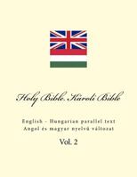 Holy Bible. K�roli Bible: English - Hungarian Parallel Text 1726390144 Book Cover