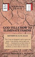 God Tells How to Eliminate Famine 1477292713 Book Cover