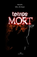 Temps Mort B08N9DS5MN Book Cover