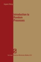 Introduction to Random Processes (Polymers, Properties and Applications) 0387907572 Book Cover