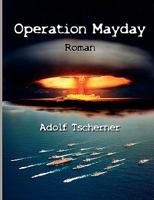 Operation Mayday 3837024733 Book Cover