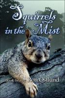 Squirrels in the Mist 1605632082 Book Cover