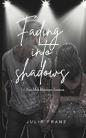 Fading into Shadows - English Version -: New Adult Metalcore Romance (Fading Visions Series) B0F17VZ4R2 Book Cover